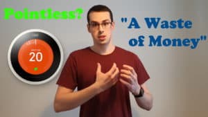 YouTube thumbnail showing Tristan, a Nest thermostat and the text "Pointless?" and "A waste of money".