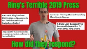 YouTube thumbnail saying "Ring's terrible 2019 press: how did they respond?"