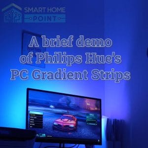A clip showing the Philips Hue PC Gradient Strips with the text A brief demo of Philips Hues PC Gradient Strips