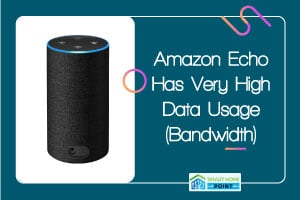 Amazon Echo Has Very High Data Usage